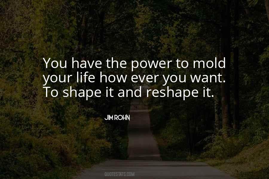 Reshape Me Quotes #170964