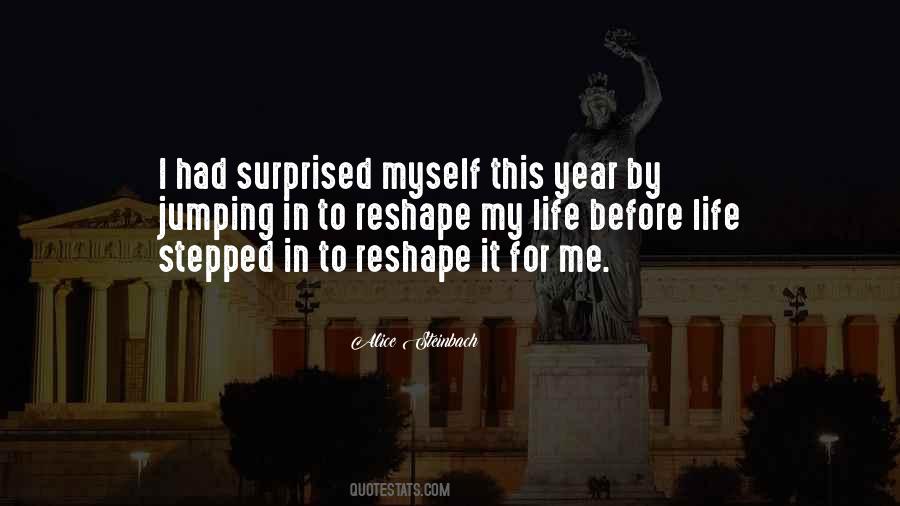 Reshape Me Quotes #700974