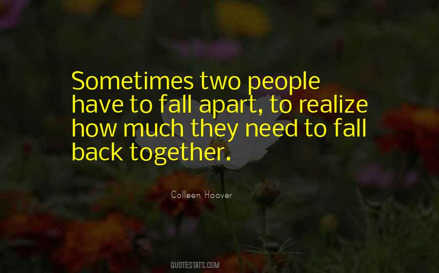 Fall Apart Sometimes Quotes #1550422