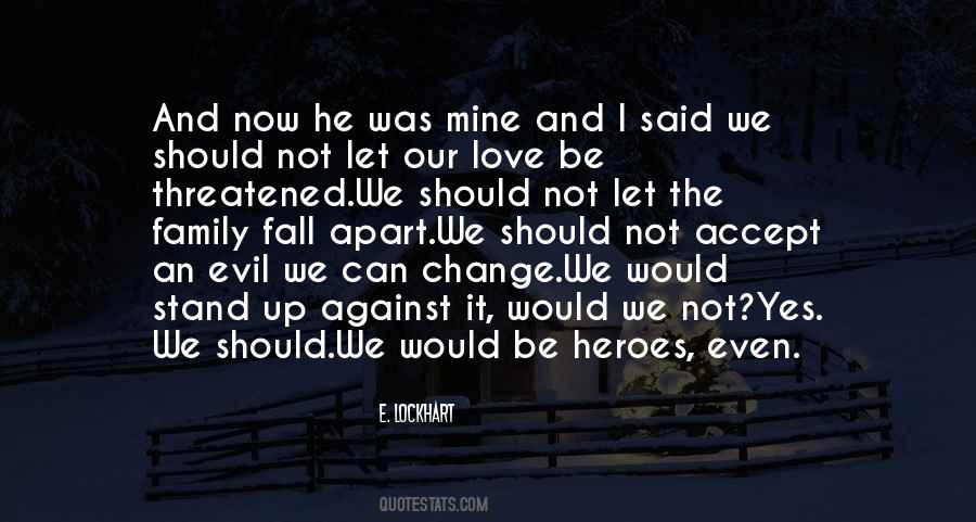 Fall Apart Sometimes Quotes #33433