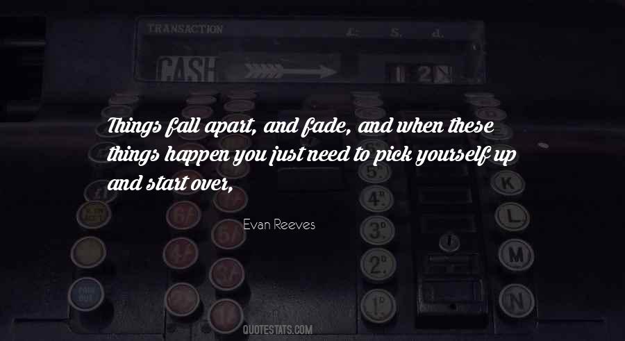 Fall Apart Sometimes Quotes #34999