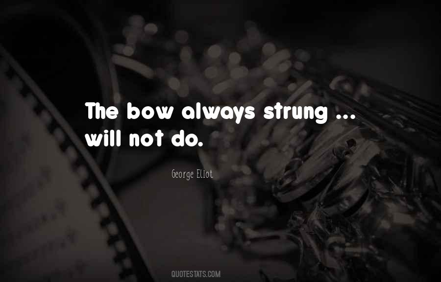 Bow Quotes #1334433