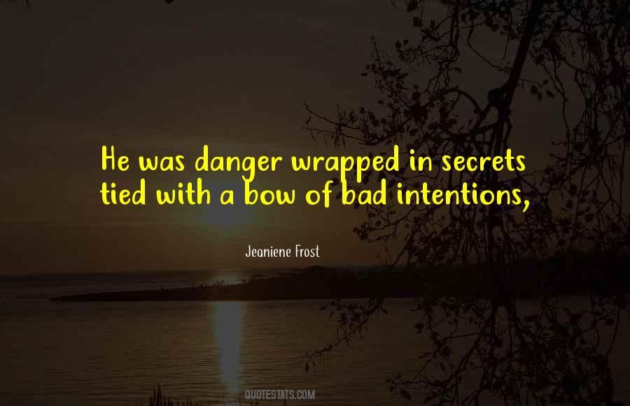 Bow Quotes #1398830