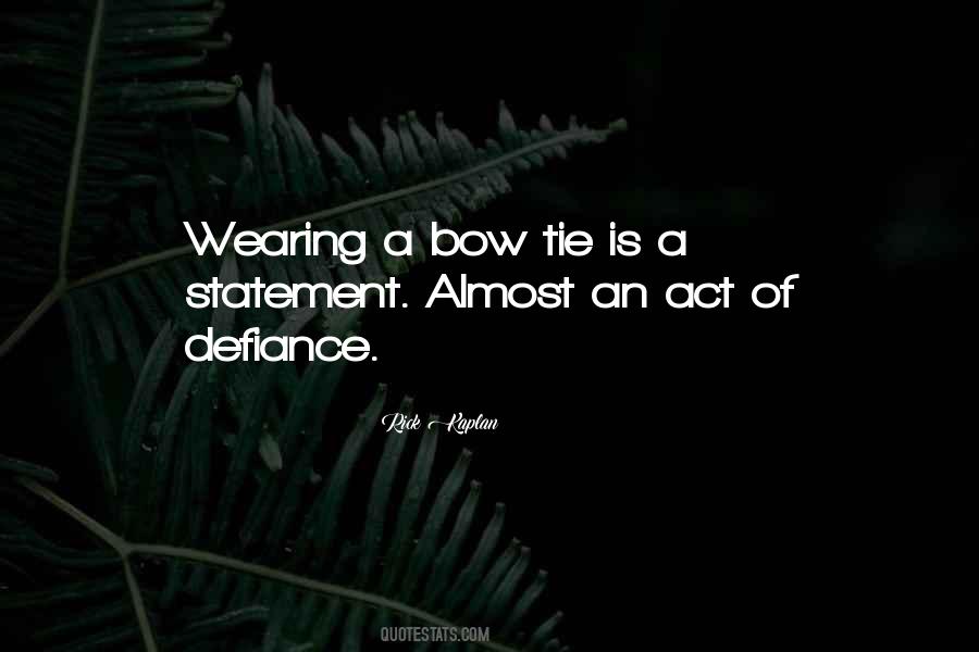 Bow Tie Quotes #309390
