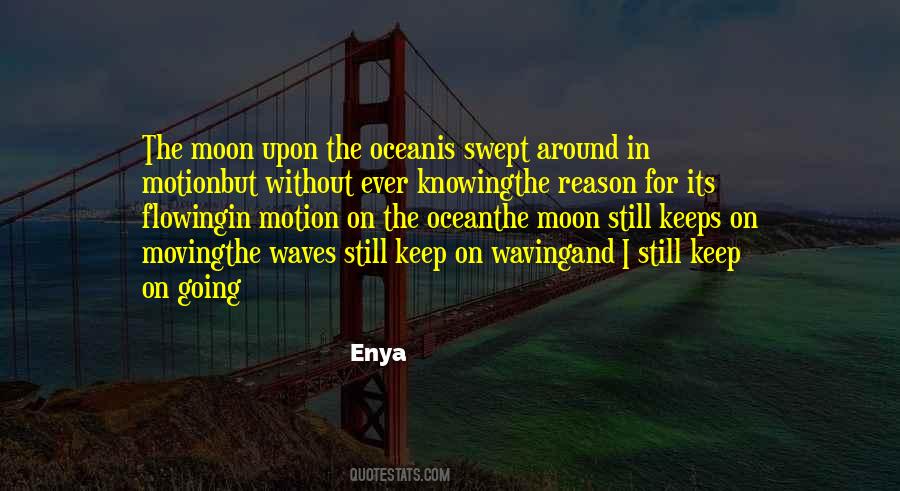 Motion Of The Ocean Quotes #1143409