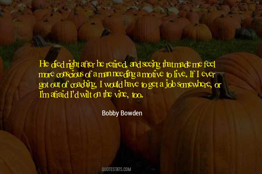 Bowden Quotes #1063825