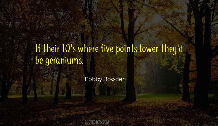 Bowden Quotes #158383