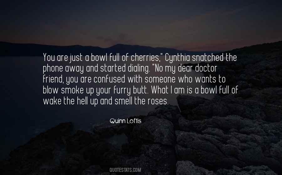 Bowl Full Of Cherries Quotes #1788837