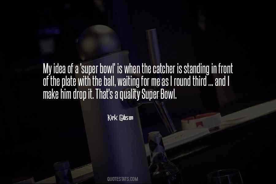 Bowl Quotes #1351745