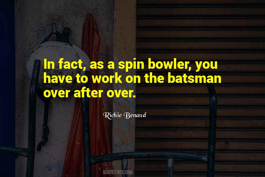 Bowler Quotes #1340675