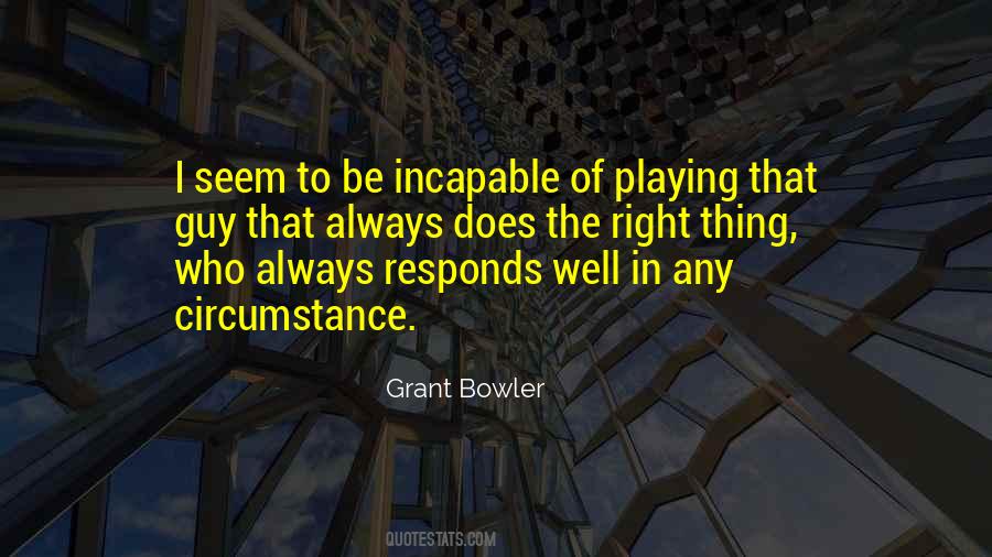 Bowler Quotes #1380969