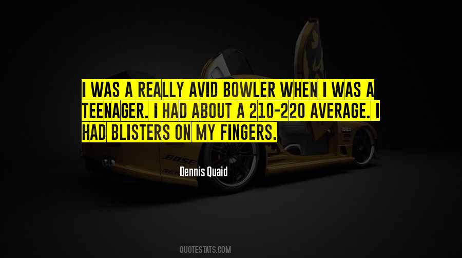 Bowler Quotes #891163