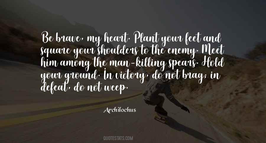 Hold Your Ground Quotes #602061