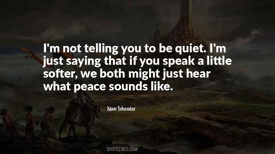 Speak With Silence Quotes #1878108
