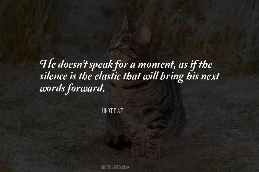 Speak With Silence Quotes #258688