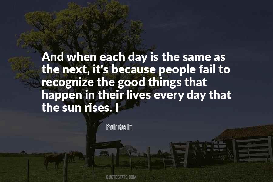 When The Sun Rises Quotes #126432