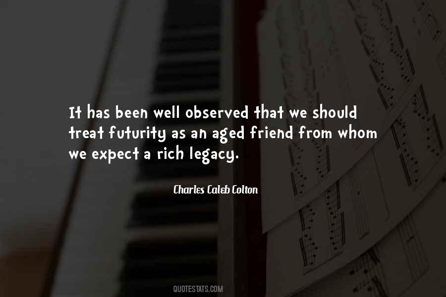 A Rich Legacy Quotes #704852