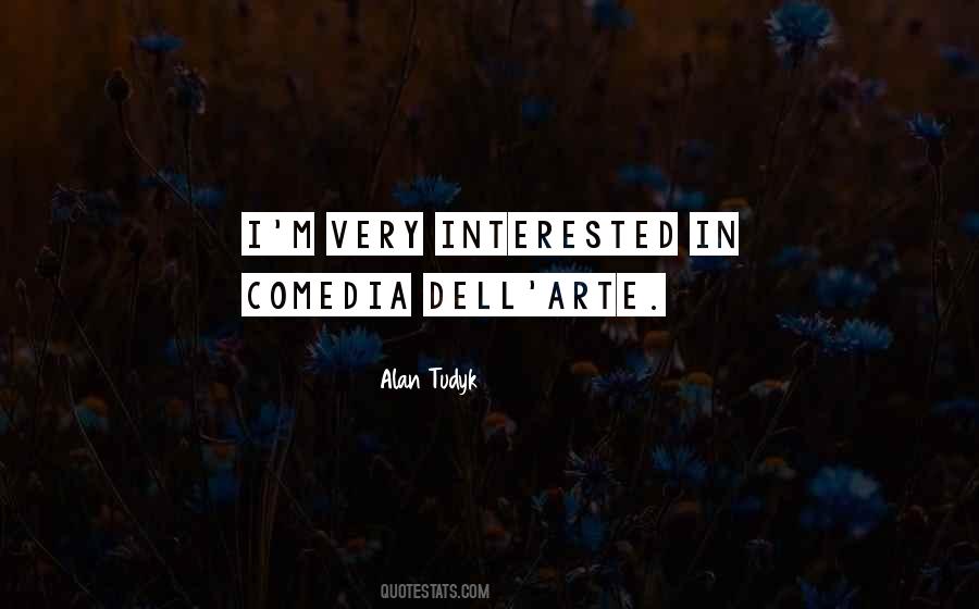 Dell Arte Quotes #1616403