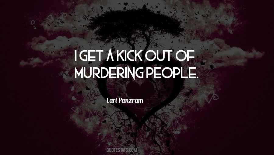 Panzram Carl Quotes #993334