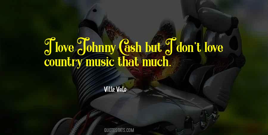Quotes About Love Johnny Cash #1382859