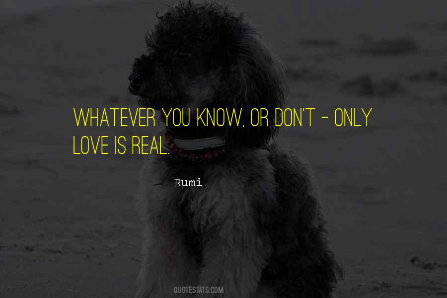 Quotes About Love Is Real #1773058