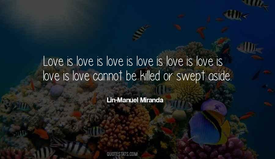 Quotes About Love Is Love #1776216