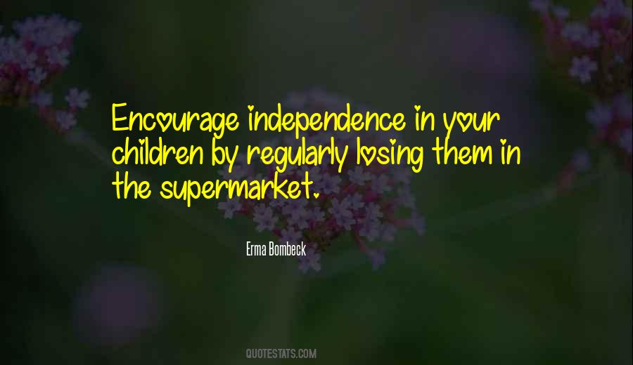 Independent Variable Quotes #242360