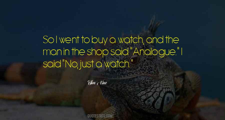 A Watch Quotes #100152
