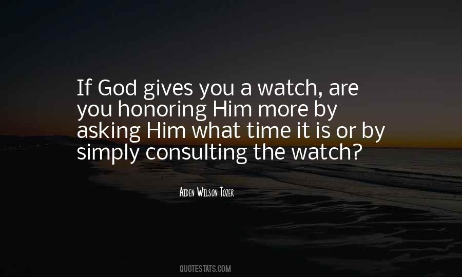 A Watch Quotes #1117573