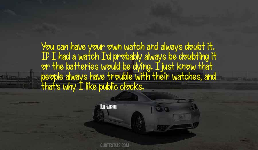 A Watch Quotes #433694