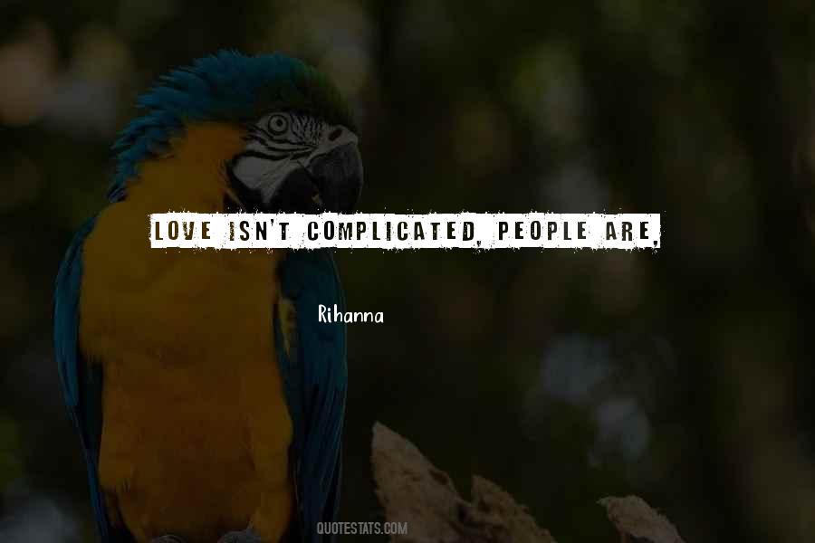 Quotes About Love Is Complicated #1230202