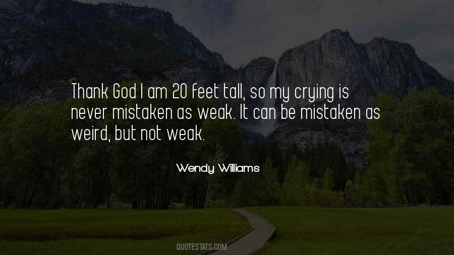 I Am Weak Quotes #231670