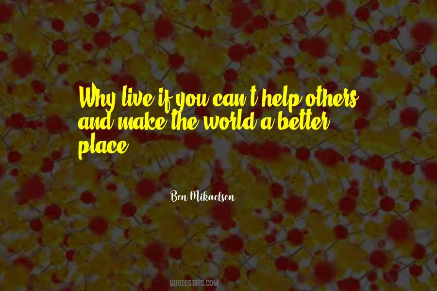 Mikaelsen Ben Quotes #15048