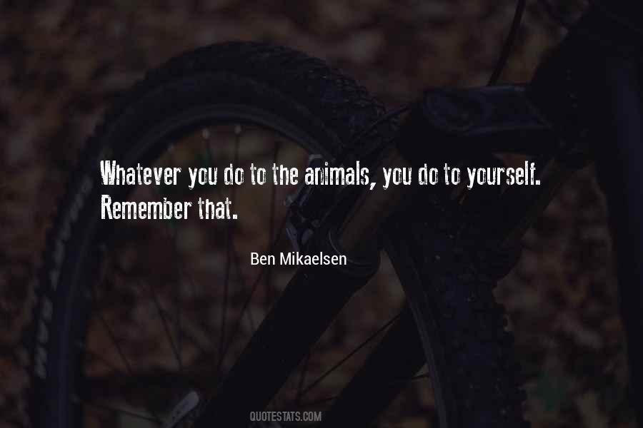 Mikaelsen Ben Quotes #63761