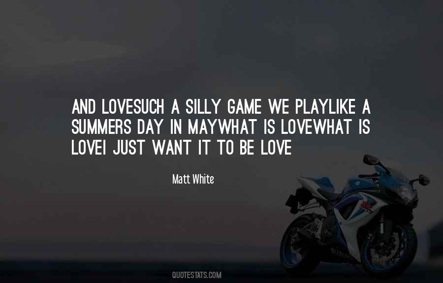 Quotes About Love Is A Game #370667