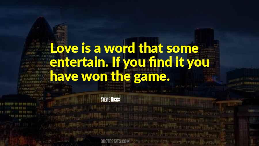 Quotes About Love Is A Game #930406