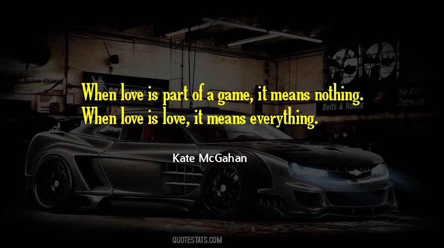 Quotes About Love Is A Game #942590