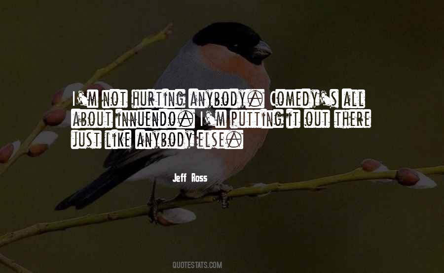 Just Putting It Out There Quotes #652367