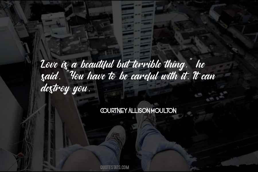 Quotes About Love Is A Beautiful Thing #940128