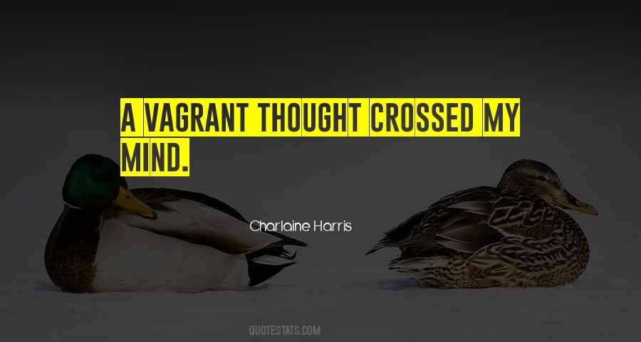 A Vagrant Quotes #895281