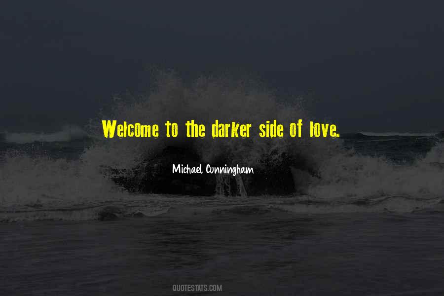 Darker Side Of Love Quotes #1669907