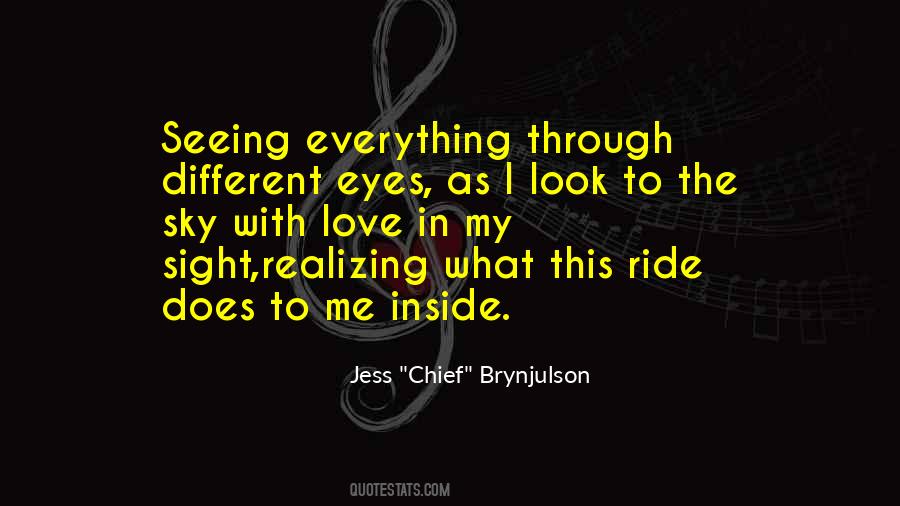 Seeing With Eyes Quotes #1169160