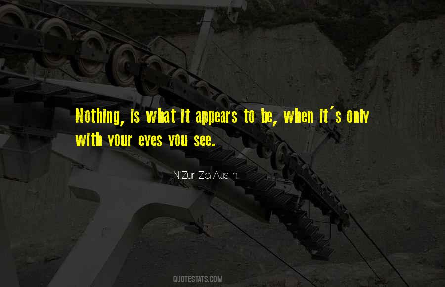 Seeing With Eyes Quotes #1810212