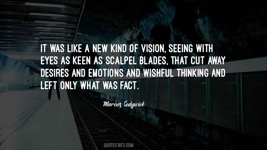 Seeing With Eyes Quotes #296213