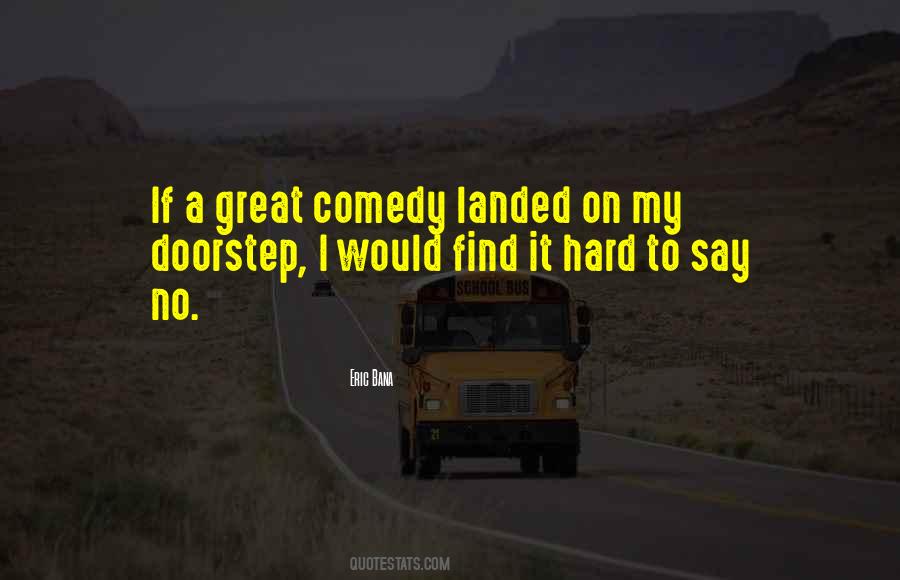 Great Comedy Quotes #1617684