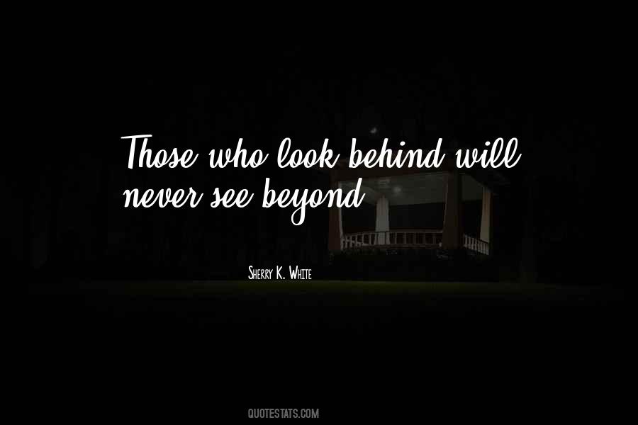 Never See Quotes #1003429