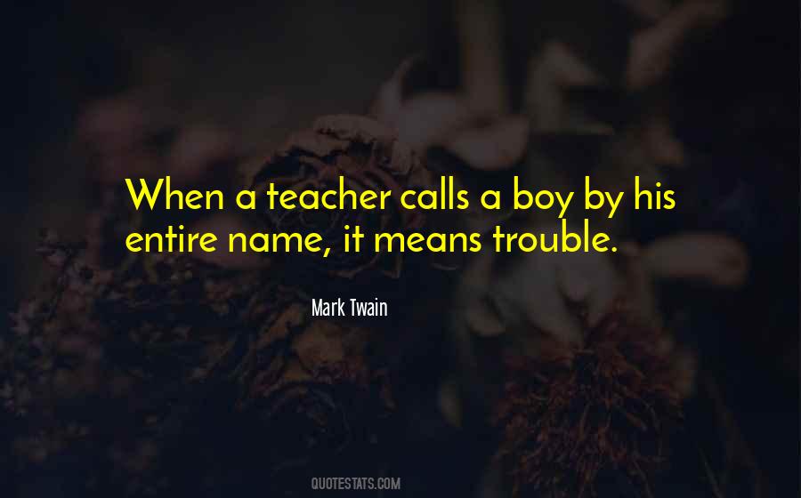 Boy Trouble Quotes #1785867