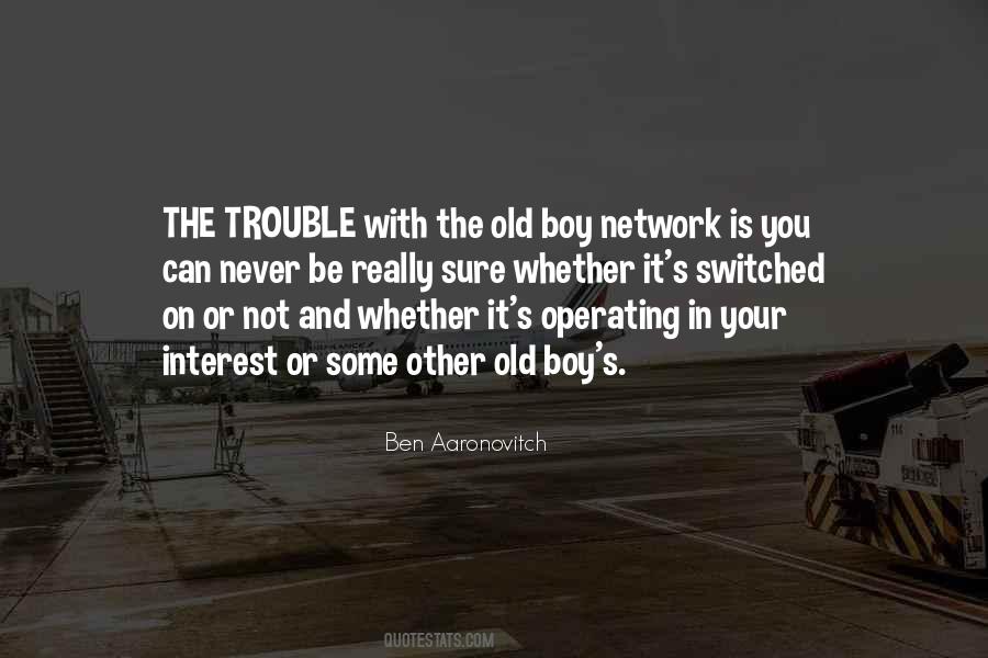 Boy Trouble Quotes #1857364