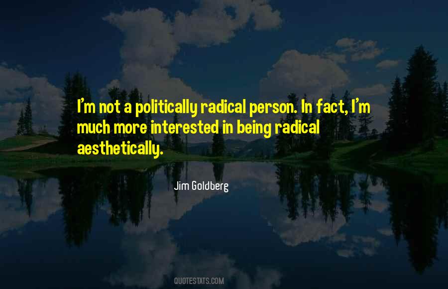 Being Politically Quotes #1119480