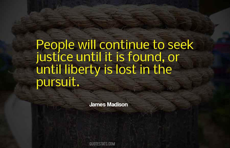 Pursuit For Justice Quotes #374215